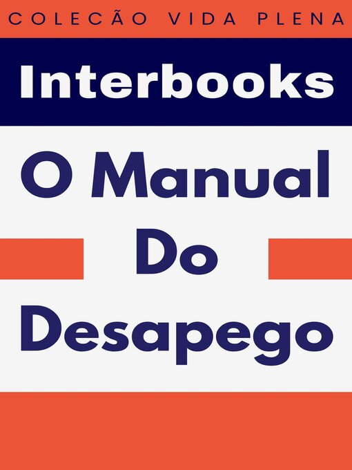 Title details for O Manual Do Desapego by Interbooks - Available